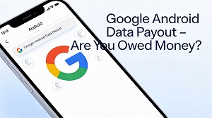 Google’s $135M Android Data Settlement